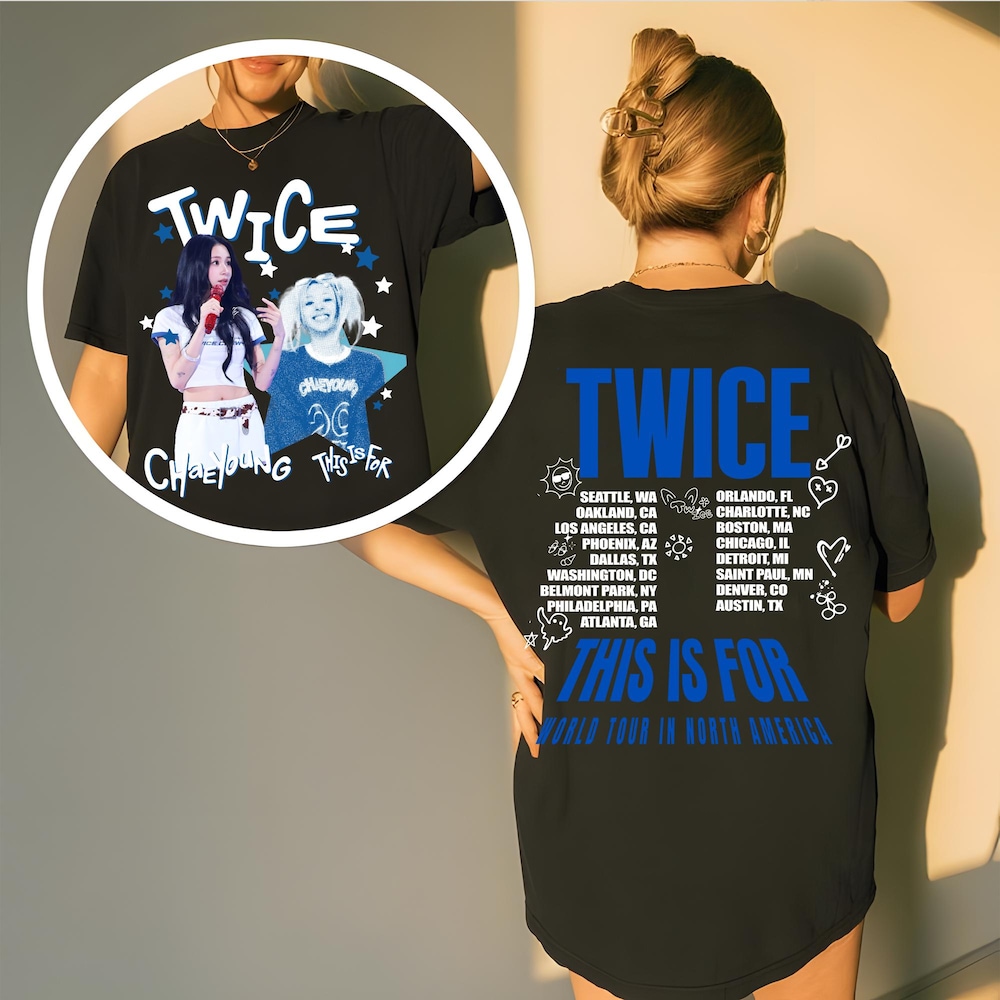 Twice Chaeyoung This Is For T-shirt