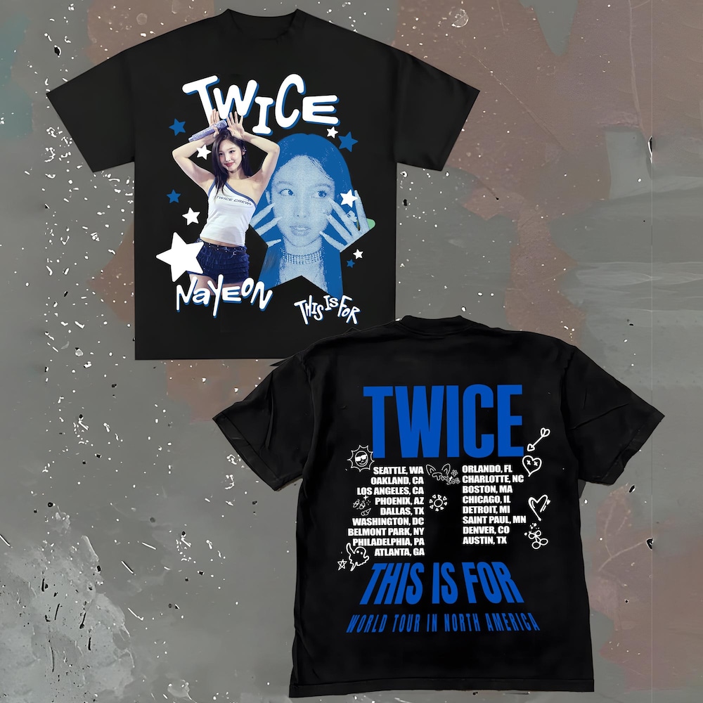 Twice Nayeon This Is For T-shirt